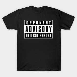 Opponent Advisory Hellish Rebuke| DnD Warlock Class T-Shirt